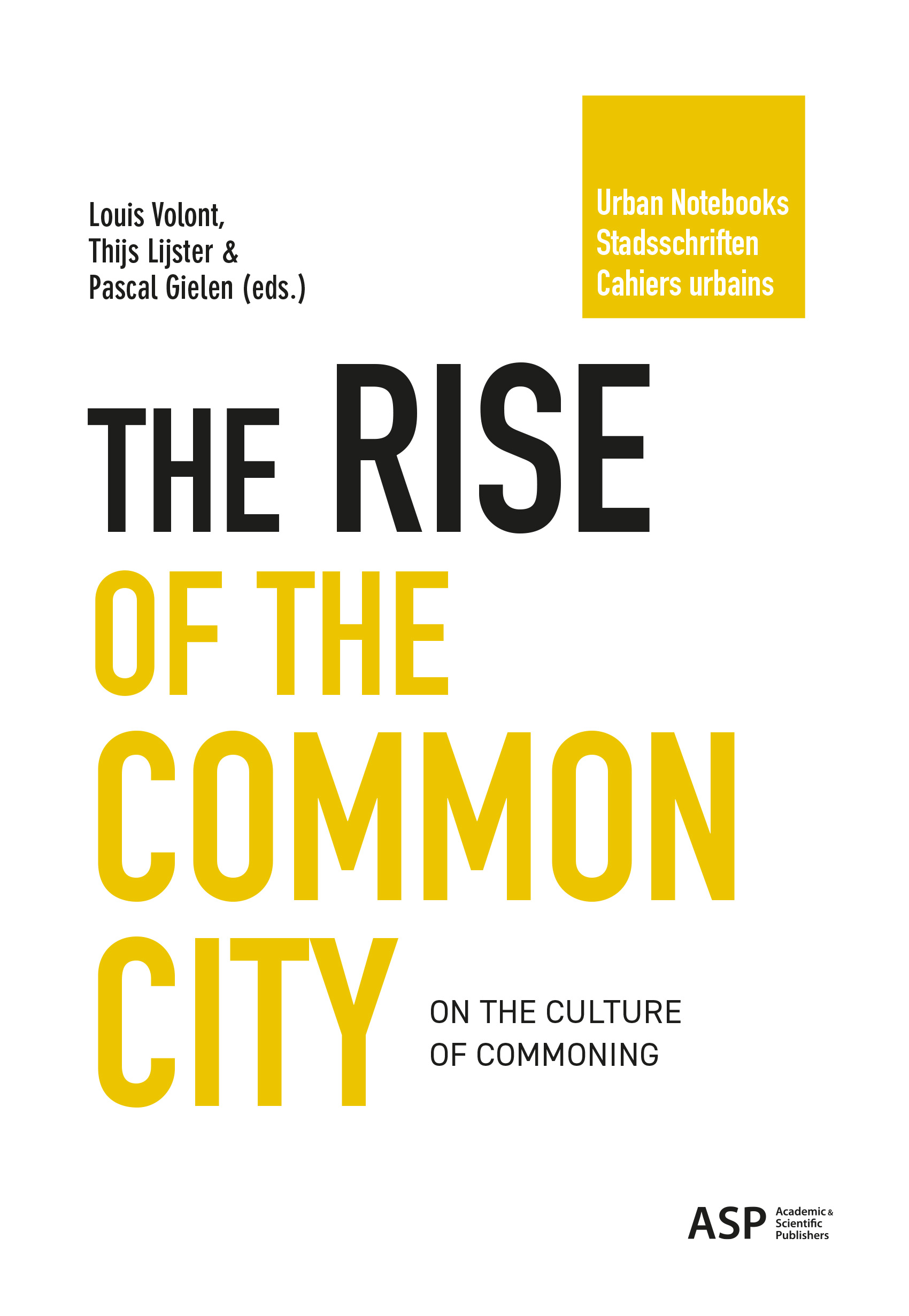 THE RISE OF THE COMMON CITY